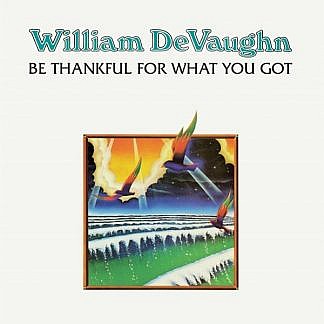 Be Thankful For What You Got (180Gm)